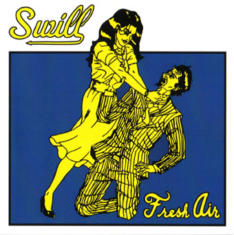 SWILL "Fresh Air" CD (Rat Town)
